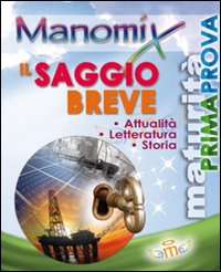 Libro Manomix. Il saggio breve di  - ean 9788873126713 - Manomix