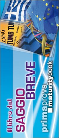 Libro libro del saggio breve. Per l'esame di maturità di  - ean 9788873126836 - Maturity Book