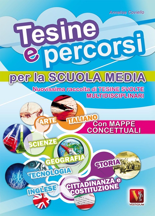 Libro Tesine e percorsi. Tesine svolte per la Scuola media di Annalisa Coviello - ean 9788873127192 - Vestigium