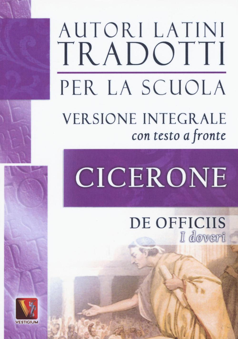 Libro doveri-De officiis. Testo latino a fronte di Marco Tullio Cicerone - ean 9788873127567 - Vestigium