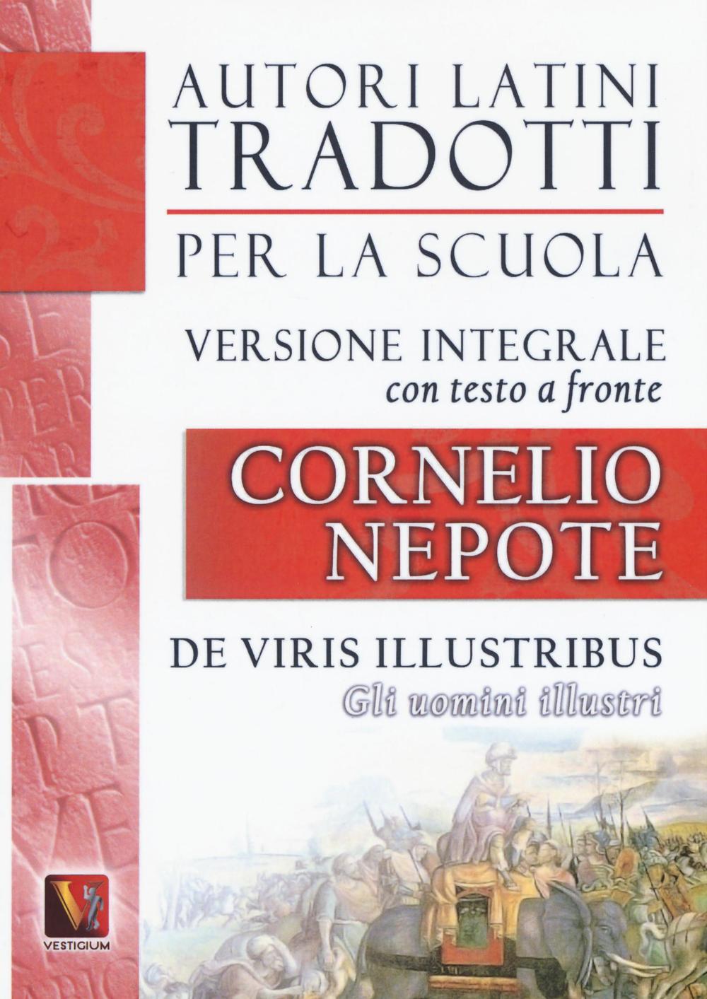Libro uomini illustri-De viris illustribus. Testo latino a fronte di Cornelio Nepote - ean 9788873127574 - Vestigium