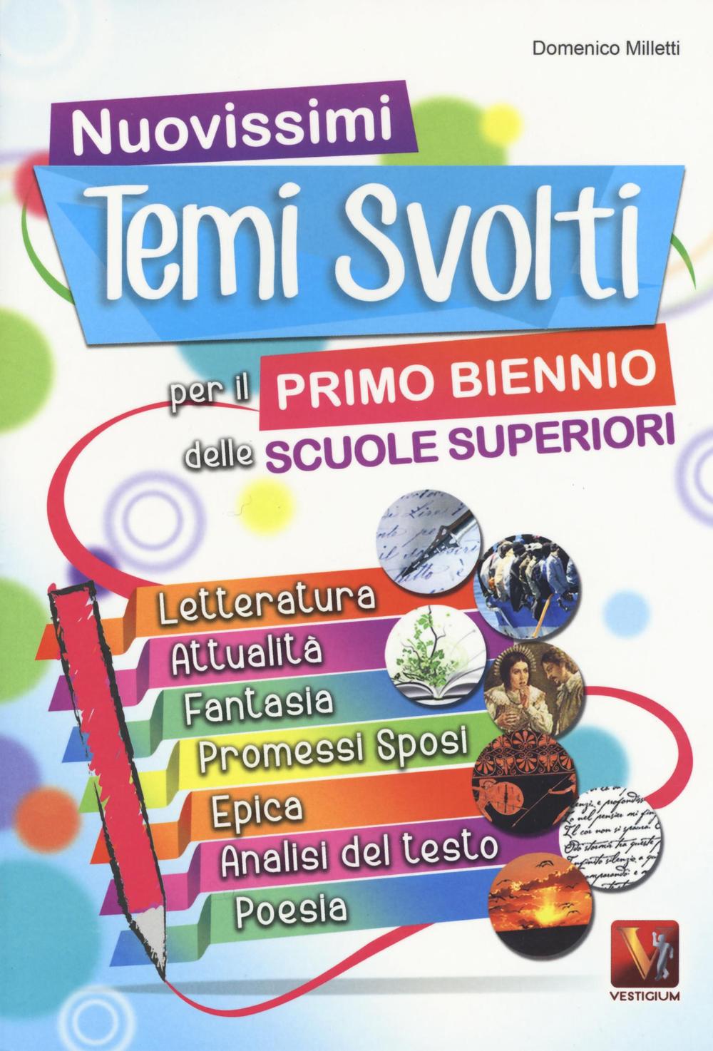 Libro Nuovisimi temi svolti per il 1° biennio delle Scuole superiori di Domenico Milletti - ean 9788873127796 - Vestigium