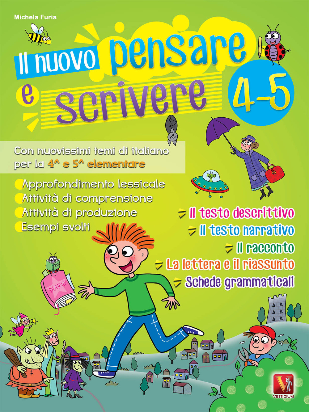 Libro nuovo Pensare e scrivere 4-5. Con nuovissimi temi di italiano guidati per la 4ª e 5ª classe elementare di Michela Furia - ean 9788873127901 - Vestigium