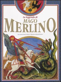 Libro leggenda di mago Merlino di Enrica Salvatori - ean 9788873180999 - Happy Books (Milano)