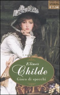Libro Gioco di specchi di Elinor Childe - ean 9788873391128 - Sperling & Kupfer