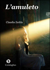 Libro amuleto di Claudia Zedda - ean 9788873562290 - Condaghes
