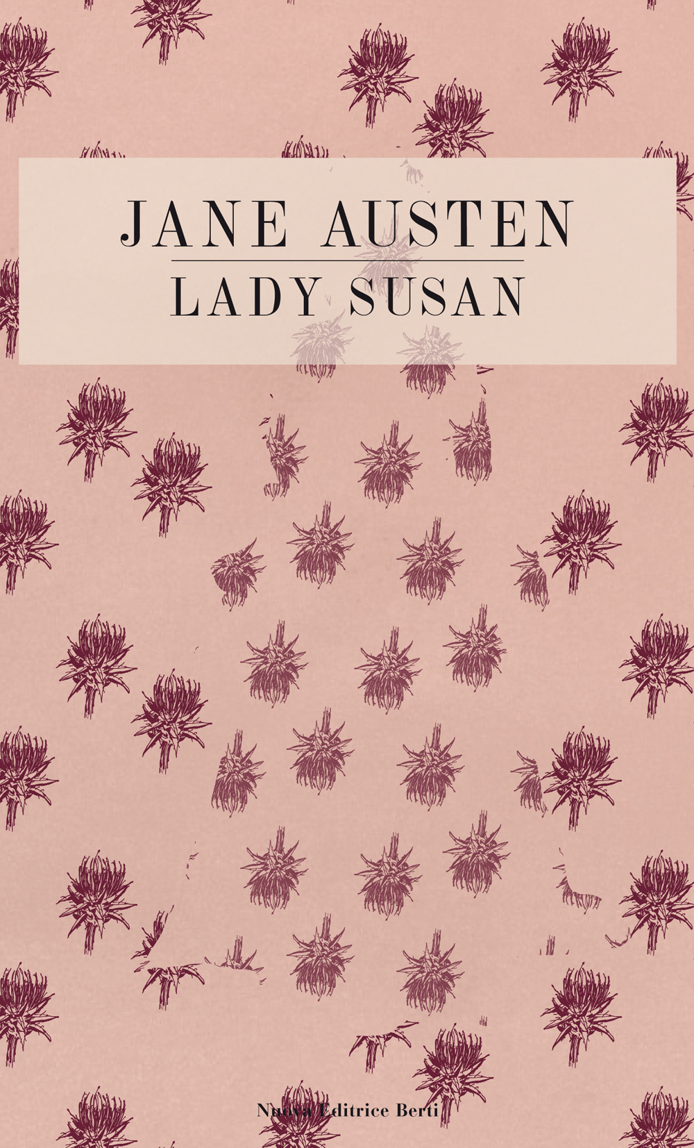 Libro Lady Susan di Jane Austen - ean 9788873647645 - Nuova Editrice Berti