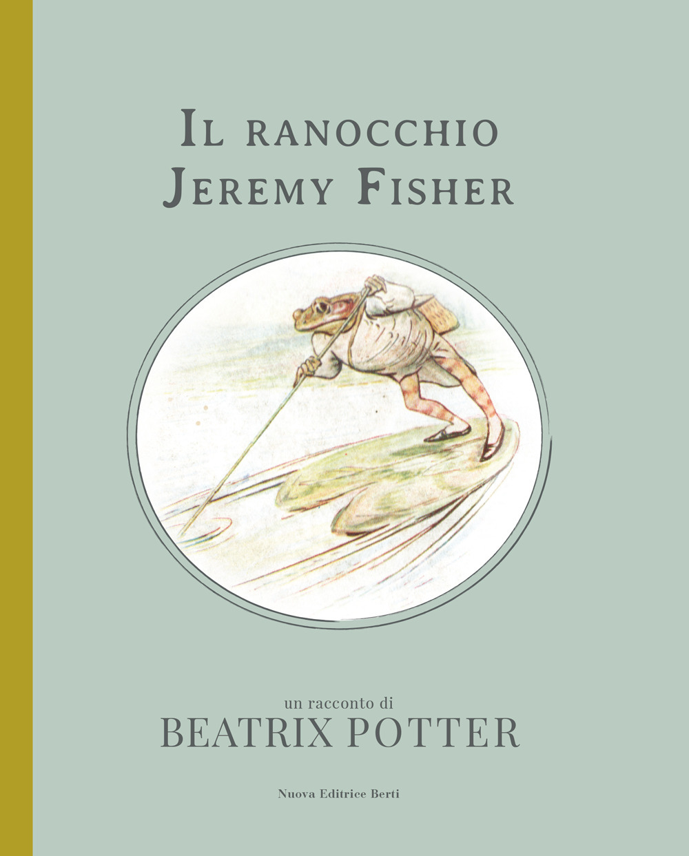 Libro ranocchio Jeremy Fisher di Beatrix Potter - ean 9788873647720 - Nuova Editrice Berti