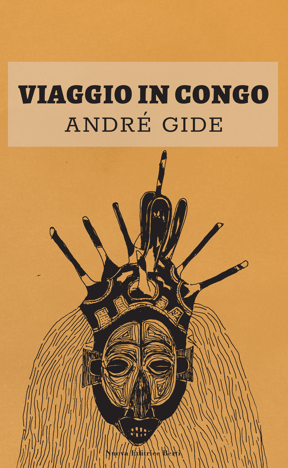 Libro Viaggio in Congo di André Gide - ean 9788873647744 - Nuova Editrice Berti