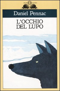 Libro occhio del lupo di Daniel Pennac - ean 9788873664932 - Magazzini Salani