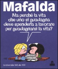 Libro Mafalda. Le strisce dalla 1645 alla 1920 di Quino - ean 9788873668459 - Magazzini Salani