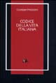 Libro Codice della vita italiana di Giuseppe Prezzolini - ean 9788873710226 - Robin