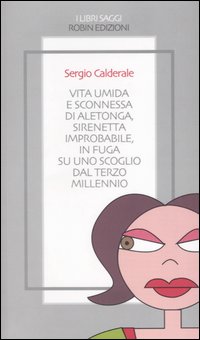 Libro Vita umida e sconnessa di Aletonga