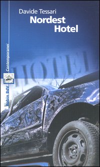 Libro Nordest hotel di Davide Tessari - ean 9788873710448 - Robin