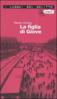 Libro figlia di Giove. Le inchieste di Katy Klein di Karen Irving - ean 9788873710455 - Robin