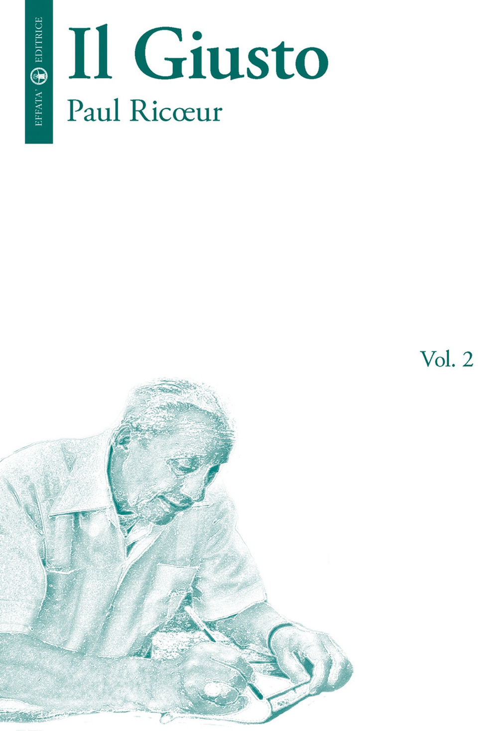 Libro giusto di Paul Ricoeur - ean 9788874023394 - Effatà