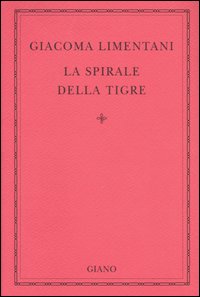 Libro spirale della tigre di Giacoma Limentani - ean 9788874200252 - Giano