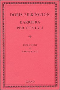 Libro Barriera per conigli di Doris Pilkington - ean 9788874200344 - Giano