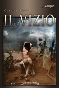 Libro vizio di Carmen Scotti - ean 9788874243556 - Aliberti