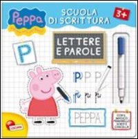 Libro Leggi e impara con Peppa Pig. Scuola di scrittura. Lettere e parole di  - ean 9788874305971 - Liscianigiochi