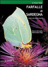 Libro Farfalle di Sardegna. Guida alle farfalle diurne della Sardegna di Mauro Doneddu; M. Rosa Piga - ean 9788874320363 - Taphros Editrice