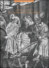 Libro Buffalmacco e il trionfo della morte di Luciano Bellosi - ean 9788874390335 - 5 Continents Editions