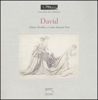 Libro David di Arlette Sérullaz; Louis-Antoine Prat - ean 9788874392513 - 5 Continents Editions