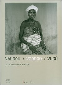 Libro Vaudou-Voodoo-Vudù. Catalogo della mostra (Benin