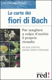 Libro carte dei fiori di Bach di Davide M. Pirovano; Milena Simeoni - ean 9788874470273 - Red Edizioni