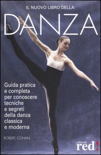 Libro nuovo libro della danza di Robert Cohan - ean 9788874470464 - Red Edizioni