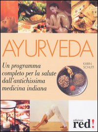 Libro Ayurveda di Karin Schutt - ean 9788874470822 - Red Edizioni