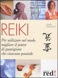 Libro Reiki di Judith Hilswicht - ean 9788874470839 - Red Edizioni