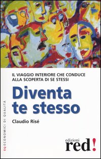 Libro Diventa te stesso di Claudio Risé - ean 9788874470969 - Red Edizioni