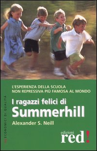 Libro ragazzi felici di Summerhill di Alexander S. Neill - ean 9788874471287 - Red Edizioni