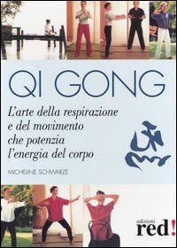 Libro Qi gong di Micheline Schwarze - ean 9788874471379 - Red Edizioni