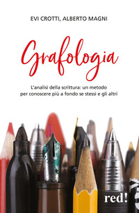 Libro Grafologia di Evi Crotti; Alberto Magni - ean 9788874472086 - Red Edizioni