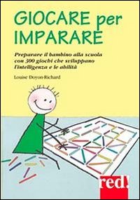 Libro Giocare per imparare di Louise Doyon-Richard - ean 9788874472147 - Red Edizioni