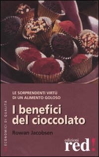 Libro benefici del cioccolato di Rowan Jacobsen - ean 9788874472550 - Red Edizioni