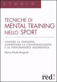 Libro Tecniche di mental training nello sport. Vincere la tensione