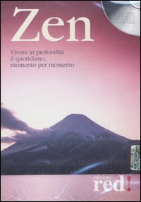Libro Zen. Vivere in profondità il quotidiano