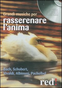 Libro Grandi musiche per rasserenare l'anima. Bach