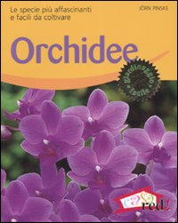 Libro Orchidee. Le specie più affascinanti e facili da coltivare di Jörn Pinske - ean 9788874474660 - Red Edizioni