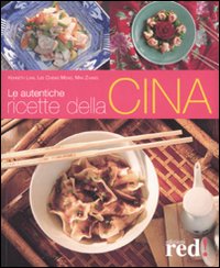 Libro autentiche ricette della Cina di Kenneth Law; Lee Cheng Meng; Max Zhang - ean 9788874474837 - Red Edizioni