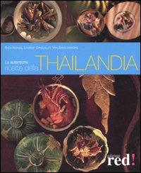 Libro autentiche ricette della Thailandia di Sven Krauss; Laurent Ganguillet; Vira Sanguanwong - ean 9788874474967 - Red Edizioni