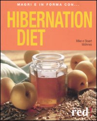 Libro Hibernation diet. Ediz. italiana di Mike McInnes; Stuart McInnes - ean 9788874475261 - Red Edizioni