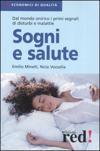 Libro Sogni e salute di Emilio Minelli; Nicla Vozzella - ean 9788874475681 - Red Edizioni