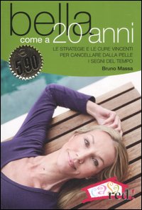 Libro Bella come a 20 anni. Le strategie e le cure vincenti per cancellare dalla pelle i segni del tempo di Bruno Massa - ean 9788874475759 - Red Edizioni