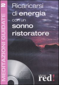 Libro Ricaricarsi di energia con un sonno ristoratore di  - ean 9788874475803 - Red Edizioni