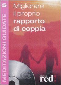 Libro Migliorare il proprio rapporto di coppia audio di  - ean 9788874475834 - Red Edizioni