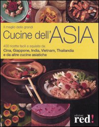 Libro meglio delle grandi cucine dell'Asia di  - ean 9788874476077 - Red Edizioni